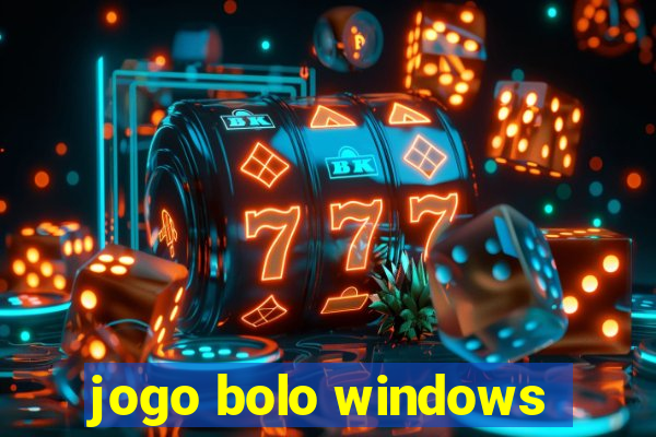 jogo bolo windows